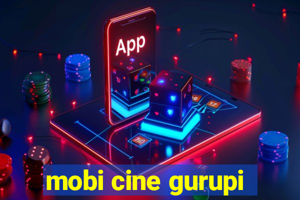 mobi cine gurupi